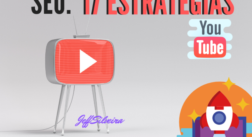 O que é SEO para Youtube? 17 Estratégias de otimização para crescer seu canal