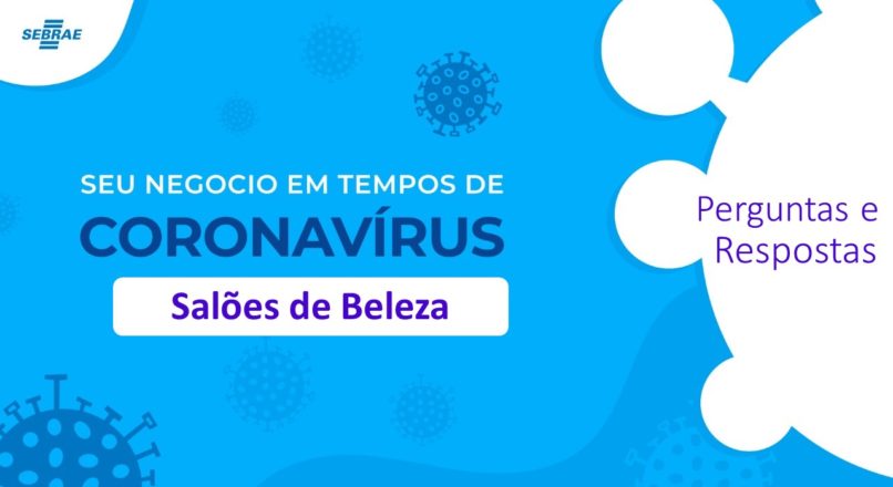 Salão de Beleza e Coronavírus – Perguntas e Respostas