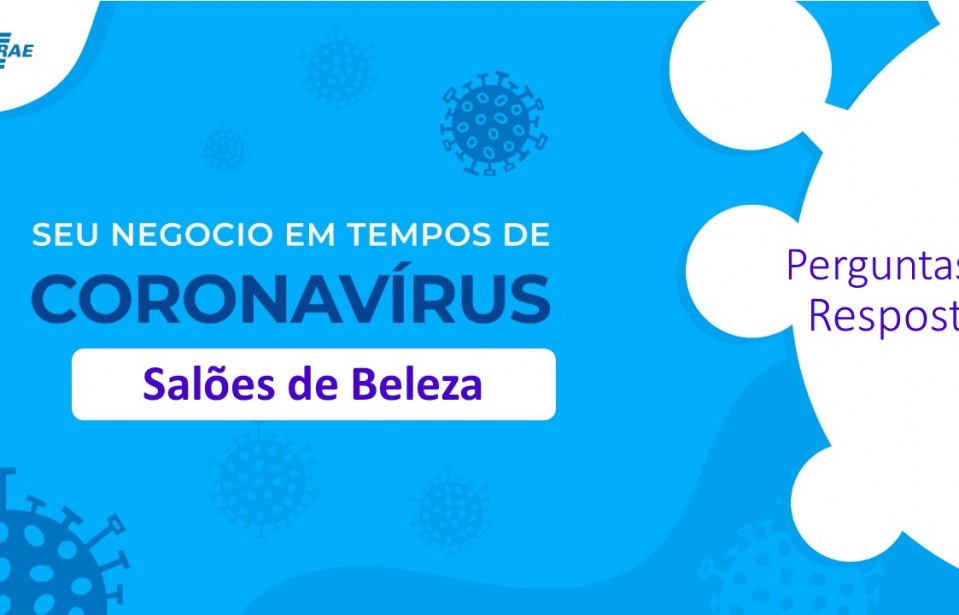 Salão de Beleza e Coronavírus – Perguntas e Respostas