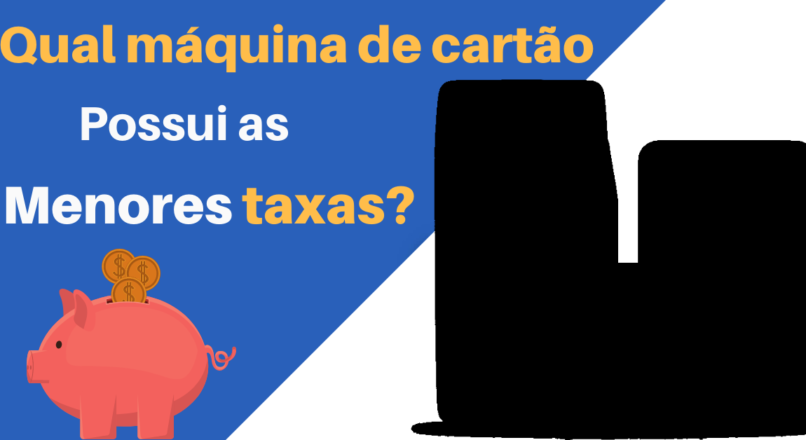 Qual máquina de cartão tem as menores taxas? lucre ainda mais em seu negócio