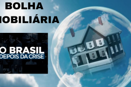 Os Ricos da Bolha imobiliária pós Crise no Brasil