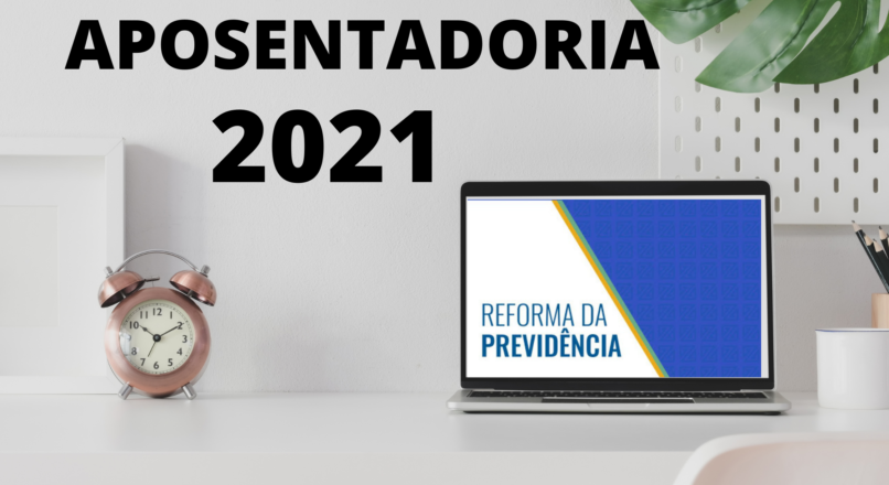 Aposentadoria: Será que teremos novas politicas para 2021?
