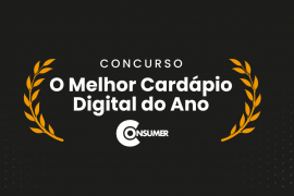 Consumer Apresenta: O Melhor Cardápio Digital do Ano