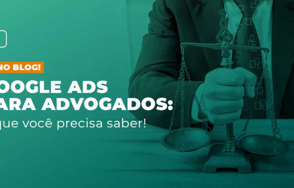 Marketing para Advogados: Confira 10 dicas para fazer hoje