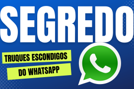 WhatsApp: Truques Escondidos