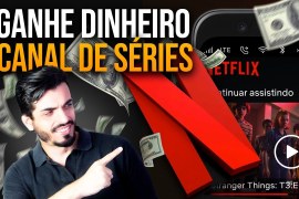 Como Ganhar Dinheiro com um Canal no YouTube Sobre Serviços de Streaming