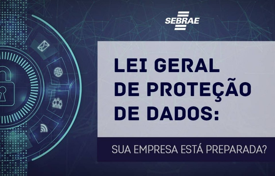 LGPD: O Guia Completo para a Conformidade e Proteção de Dados em 2024