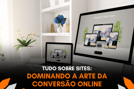 Desvendando os Segredos dos Sites e Dominando a Arte da Conversão Online