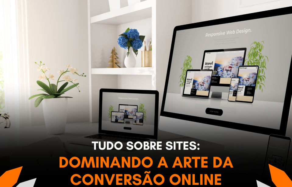 Desvendando os Segredos dos Sites e Dominando a Arte da Conversão Online