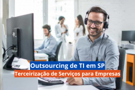 Outsourcing de TI | Soluções e Serviços Terceirizados