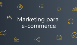 Estratégia de Marketing para Ecommerces