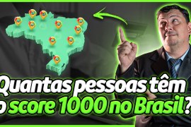 Quantas pessoas hoje com o score 1000 no Brasil?